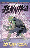 Teenage Mutant Ninja Turtles Jennika Fifth Turtle TPB