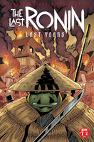 Teenage Mutant Ninja Turtles Last Ronin Lost Years #1 Cover A Gallant